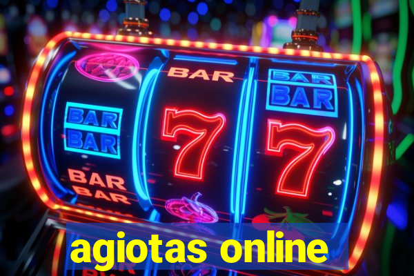 agiotas online